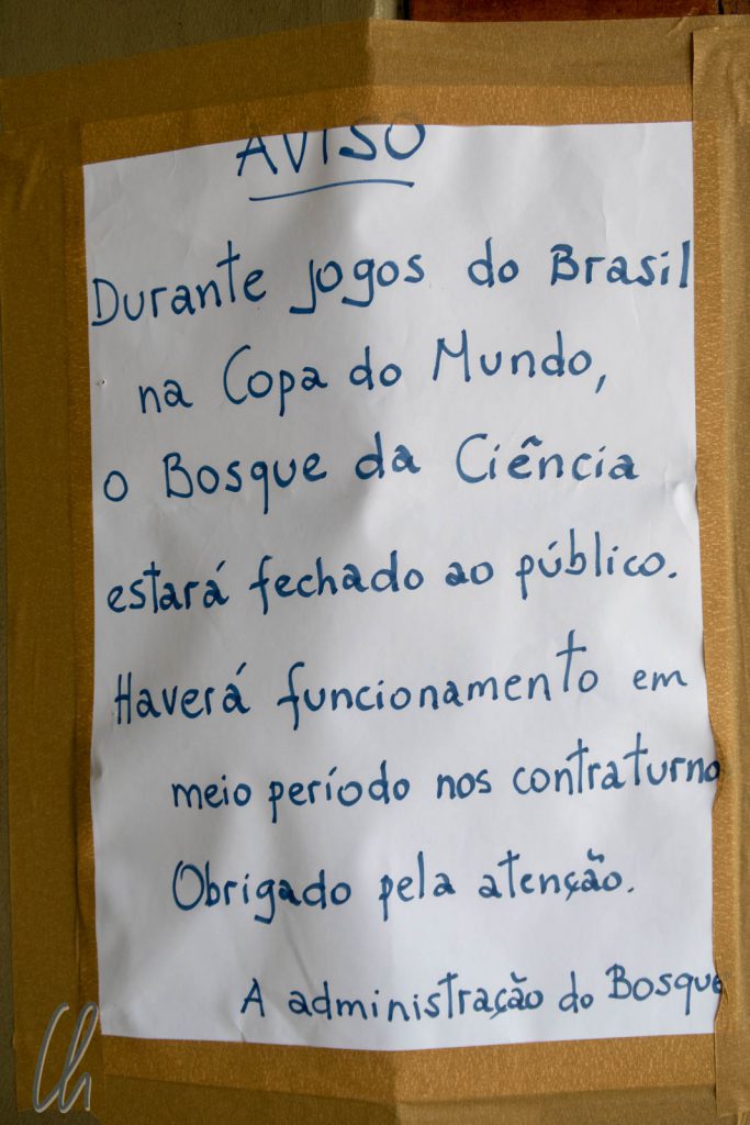 Während der Spiele der brasilianischen Nationalmannschaft war der Zoo geschlossen.